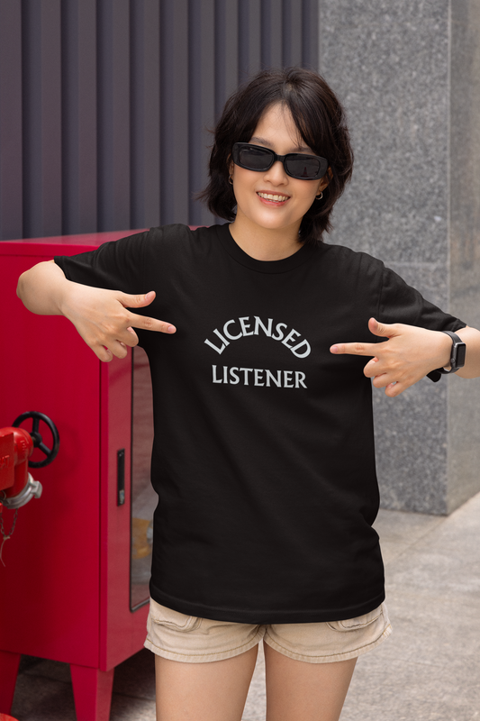 Licensed Listener T-Shirt – Mental Health Support Tee for Empaths & Good Listeners